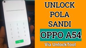 Pola Oppo A54 Unlocktool